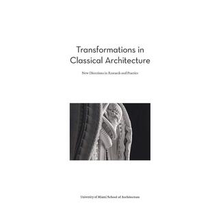 【现货】Transformations in Classical 古典建筑的转变：研究与实践的新方向
