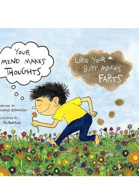 【现货】英文原版 大脑会像屁股放屁一样思考 Your Mind Makes Thoughts Like Your Butt Makes Farts 儿童艺术插画绘本
