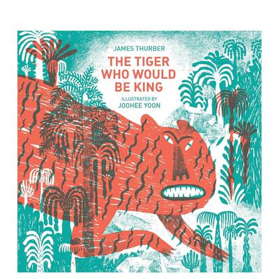【现货】成为国王的老虎The Tiger Who Would Be King 丛林自然故事艺术绘本 英文原版 6-12岁少儿适读 英语阅读 善本图书