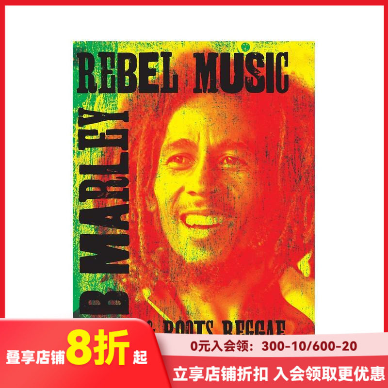 【现货】反叛音乐:鲍勃·马利和根源雷鬼 Rebel Music: Bob Marley & Roots Reggae 原版英文文学传记