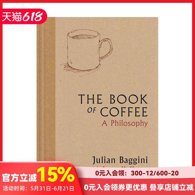 【预售】咖啡之书:一种生活哲学 The Book of Coffee: A philosophy 原版英文餐饮生活美食 善本图书