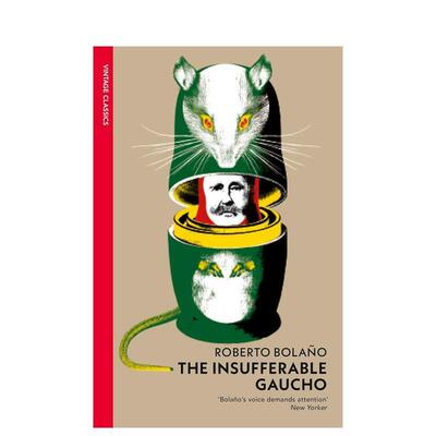 【预售】【企鹅复古经典-波拉尼奥】无法忍受的高乔 The Insufferable Gaucho 原版英文文学小说 善本图书
