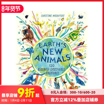 【现货】地球的新动物：120种新发现的生物 Earth's New Animals: 120 Recently Discovered Creatures 原版英文儿童绘本 善本图书