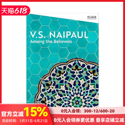 【预售】【2004年诺贝尔文学奖得主V.S. Naipaul】信徒的国度 Among the Believers 原版英文文学