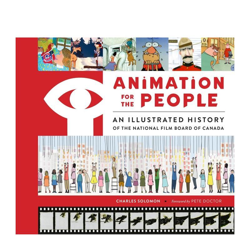 【预售】加拿大国家电影局光影传奇 Animation for the People: An Illustrated History 原版英文生活 善本图书