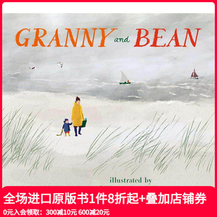 Granny and Bean 英文儿童绘本人际关系故事书 外婆和小豆 进口原版 善本图书 预售