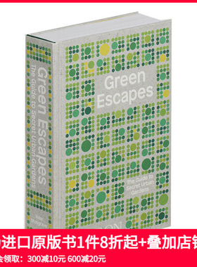【现货】Green Escapes 绿色解密：城市花园的秘密手册 景观设计英文原版图书