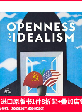 【预售】开放性和理想主义：苏联海报 Openness and Idealism: Soviet Posters 1985–1991 英文原版进口艺术平面设计 善本图书