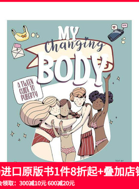 【现货】变化的身体：青春期少男少女指南 My Changing Body :A Tween Guide to Puberty 原版英文儿童绘本