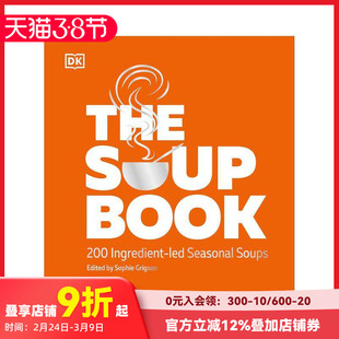 【预售】汤：200种以食材为主导的季节性汤品The Soup Book : 200 Ingredient-led Seasonal Soups 原版英文餐饮生活美食 善本图书
