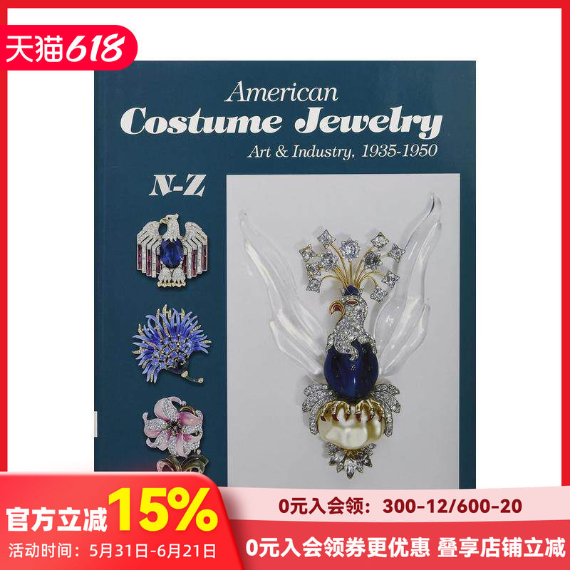 【预售】美国服装珠宝首饰：艺术及产业 N-Z American Costume Jewelry: Art and Industry， 1935-1950， N-Z 原版英文珠宝首饰