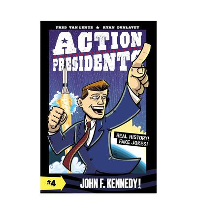 【现货】 Action Presidents 4: John F. Kennedy!，总统行动4:英文原版图书籍进口正版 Van Lente 儿童分阶阅读