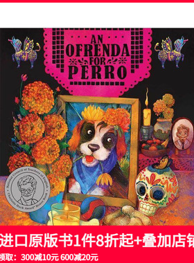 【预售】逝去的佩罗 An Ofrenda for Perro 原版英文儿童绘本 善本