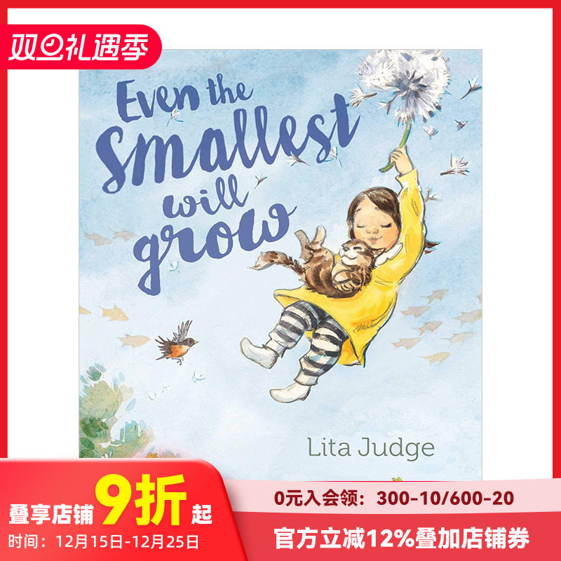 【现货】就连*小的也会长大Even the Smallest Will Grow 3-6岁儿童阅读故事精美艺术绘本 英文原版 亲子睡前故事 善本图书