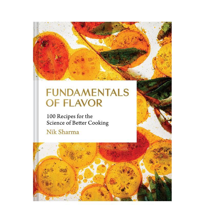 【预售】解密风味：100道美味又科学的食谱 Fundamentals of Flavor: 100 Recipes for  Cooking 原版英文餐饮生活美食善本图书