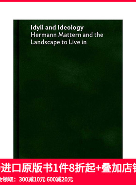 【预售】田园诗与思想体系：赫尔曼·马特恩与居住景观 Idyll and Ideology 原版英文园林景观