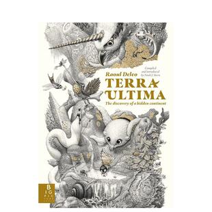 【预售】之地：奇异世界 Terra Ultima : The discovery of a new continent 原版英文儿童绘本 善本图书
