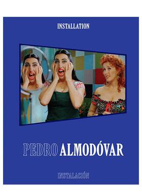 【预售】佩德罗·阿莫多瓦：装置 Pedro Almodovar: Installation/Instalacion 原版英文生活 善本图书