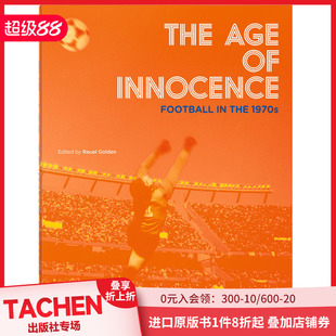 Innocence 1970s TASCHEN the Football Age The 现货