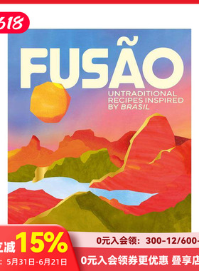 【预售】融合：灵感源自巴西的非传统食谱 FUS?O: Untraditional recipes inspired by Brasil 原版英文餐饮生活美食