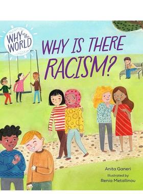 【现货】世界奇思：为什么会有种族主义？ Why in the World: Why is there Racism? 原版英文儿童绘本