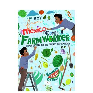 【现货】来自墨西哥的男孩成为农场工人 The Boy From Mexico Becomes a Farmworker 原版英文儿童绘本 善本图书