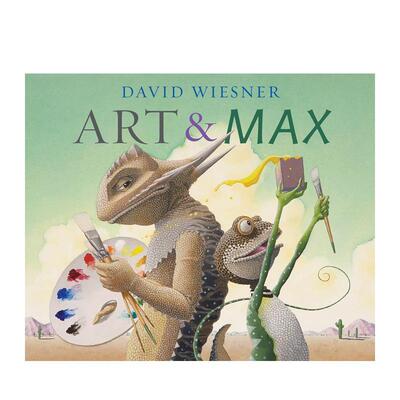 【现货】大卫·威斯纳凯迪克大奖David Wiesner作品 艺术和马克斯 Art and Max 儿童艺术启蒙励志故事绘本读物 英文原版 善本图书