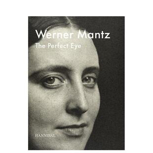 【预售】沃纳·曼茨:完美的双眸 Werner Mantz : The Perfect Eye 原版英文摄影作品集 善本图书
