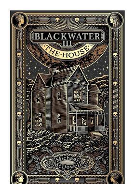 【预售】黑水III：房子 Blackwater III: The House 哥特小说 原版英文文学小说 善本图书