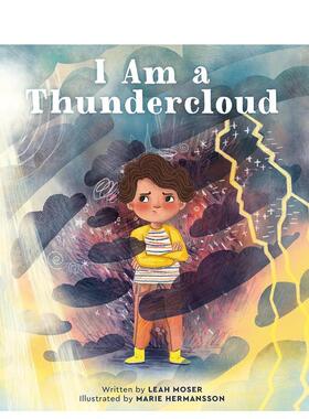【现货】雷雨云般的我 情绪管理绘本 I Am a Thundercloud 原版英文儿童绘本 善本图书