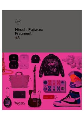 【现货】藤原浩:Fragment，#3 Hiroshi Fujiwara 原版英文时尚设计 街头文化教父 艺术作品 鞋履 产品设计 私人收藏