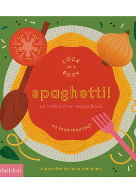 【预售】【Cook In A Book】意大利面！互动食谱 Spaghetti! : An Interactive Recipe Book 原版英文儿童绘本知识百科 善本图书