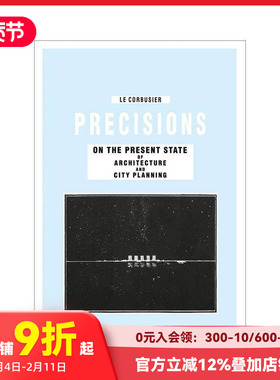 【预售】建筑与城市规划现状详解 Precisions on the Present State of Architecture and City Planning 原版英文城市规划