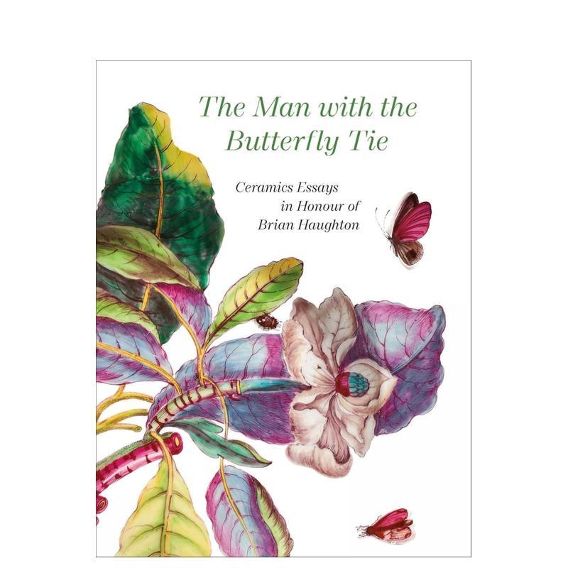 【预售】戴蝴蝶领结的男人:致敬布莱恩?霍顿的陶瓷论文集 The Man with the Butterfly Tie 原版英文艺术画册画集 善本图书