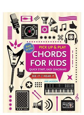 【现货】儿童和弦 Chords for Kids (Pick Up and Play) 原版英文音乐