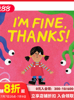 【预售】谢谢，我很好！ 克劳斯·佛兰科奖得主Jono Ganz I’m Fine， Thanks! 原版英文儿童绘本 善本图书