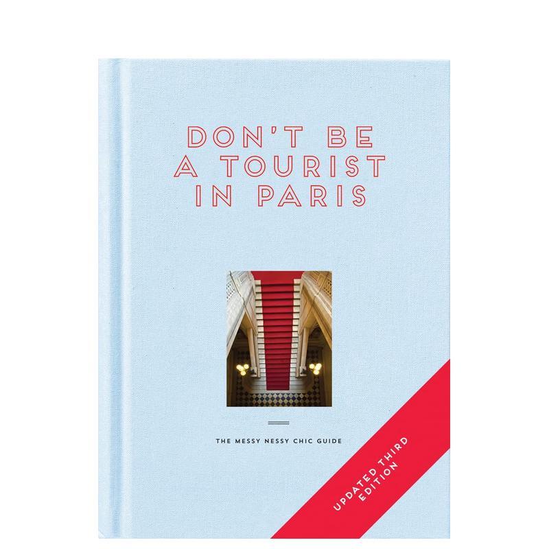 【预售】在巴黎不做观光客 Don’t be a Tourist in Paris 进口原版英文旅行生活 善本图书