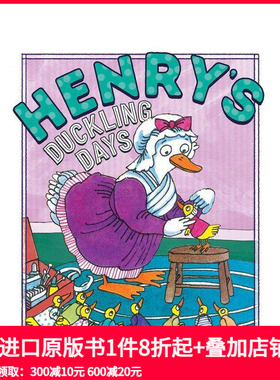 【预售】亨利的小鸭子时光 Henry'S Duckling Days 原版英文儿童绘本 善本图书