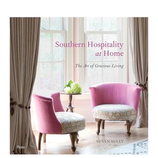 【预售】南方人的好客之道：优雅生活的艺术 Southern Hospitality at Home 原版英文室内设计装饰