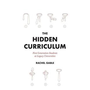 【预售】隐性课程:传统大学的第一代学生 The Hidden Curriculum: First Generation Students at Legacy Universities英文人文历