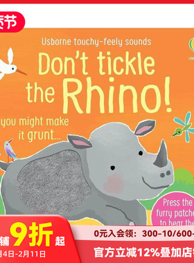 【预售】【触摸发声书】别给犀牛挠痒痒！ 【Touchy Feely Sound】Don't Tickle the Rhino! 原版英文儿童趣味 善本图书