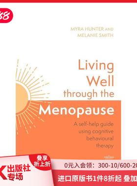 【预售】更年期的美好生活：认知行为指南 Living Well Through The Menopause 原版英文社会科学 善本图书