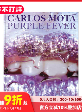 【预售】卡洛斯·莫塔：紫色狂热 Carlos Mota Purple Fever 原版英文室内设计装饰 善本图书