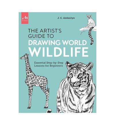 【预售】艺术家指南：世界野生动物绘画 Artist's Guide to Drawing World Wildlife 原版英文艺术画册画集