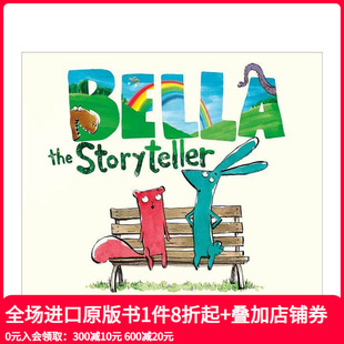Bella 现货 Naylor the 英文儿童绘本 贝拉 原版 讲故事 善本图书 凯特·格林纳威入围作者Chris Storyteller Ballesteros