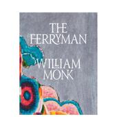 现货 原版 威廉·蒙克：摆渡人 Monk Ferryman William The 英