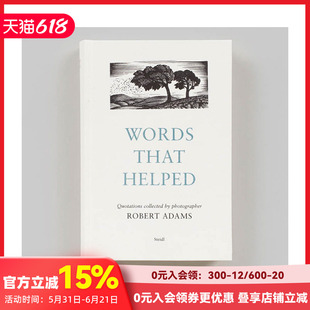 【现货】罗伯特·亚当斯：疗愈人心的文字  语录摄影收藏集 Robert Adams: Words That Helped 原版英文摄影 善本图书