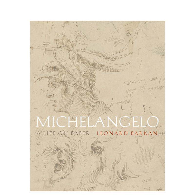 【预售】米开朗基罗：纸上生平 Michelangelo: A Life on Paper 英文外国美术 原版图书外版进口书籍 Leonard Barkan