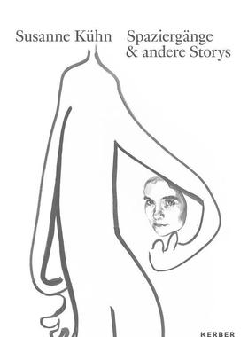 【现货】英文原版 Susanne Kuhn:散步和其他故事 Walks and Other Stories 艺术画册 正版进口 善本图书