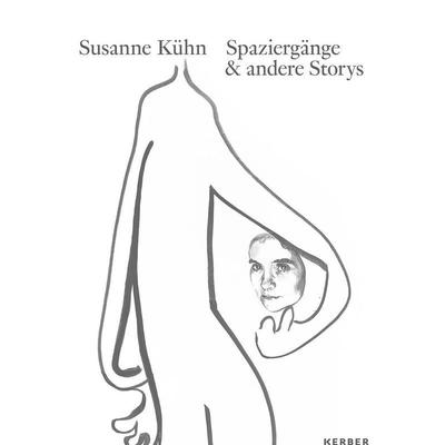 【现货】英文原版 Susanne Kuhn:散步和其他故事 Walks and Other Stories 艺术画册 正版进口 善本图书